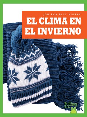 cover image of El clima en el invierno (Weather in Winter)